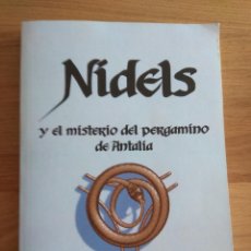 Libros de segunda mano: NIDELS Y EL MISTERIO DEL PERGAMINO DE ANTALIA DE A.J. ESPINAL