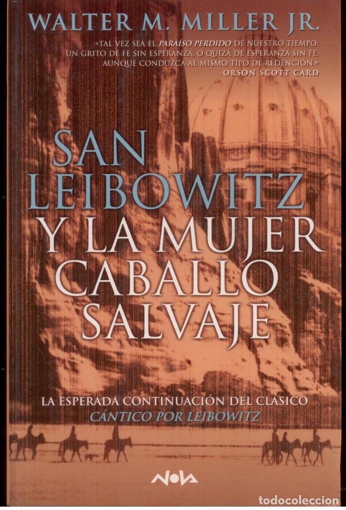 Libros de segunda mano: CIENCIA FICCION. WALTER M. MILLER. San Leibowitz y la mujer caballo sal. NOVA 132. EDIC. B RUSTICA.