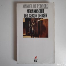 Libros de segunda mano: LIBRO. MECANOSCRIT DEL SEGON ORIGEN. MANUEL DE PEDROLO. CATALÀ. Lote 168124793