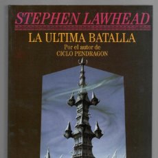 Libros de segunda mano: LA CANCIÓN DE ALBION 3 - LA ÚLTIMA BATALLA / STEPHEN LAWHEAD
