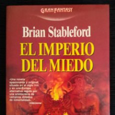 Libros de segunda mano: EL IMPERIO DEL MIEDO DE BRIAN STABLEFORD. Lote 173910377