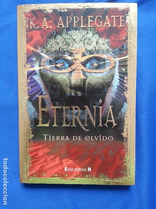 Gebrauchte B&uuml;cher: ETERNIA - TIERRA DE OLVIDO - K .A. APPLEGATE
