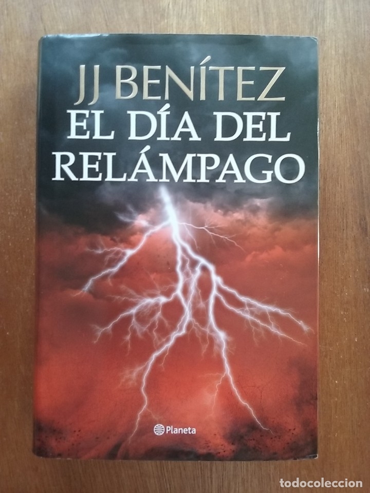Gebrauchte B&uuml;cher: EL DIA DEL RELAMPAGO, J J BENITEZ, TAPA DURA, PLANETA, 2013