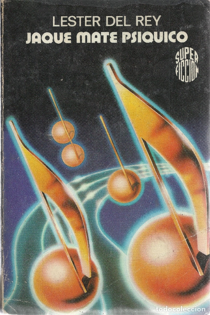Libros de segunda mano: Lester del Rey-Jaque Mate Ps&iacute;quico.Super Ficci&oacute;n/64.Mart&iacute;nez Roca.1981.