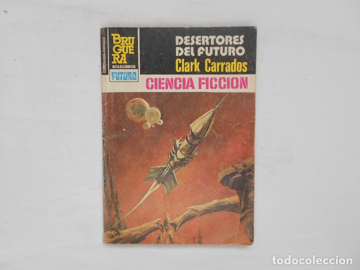 Libros de segunda mano: DESERTORES DEL FUTURO - N&ordm; 714 - BOLSILIBROS BRUGUERA FUTURO - CIENCIA FICCION