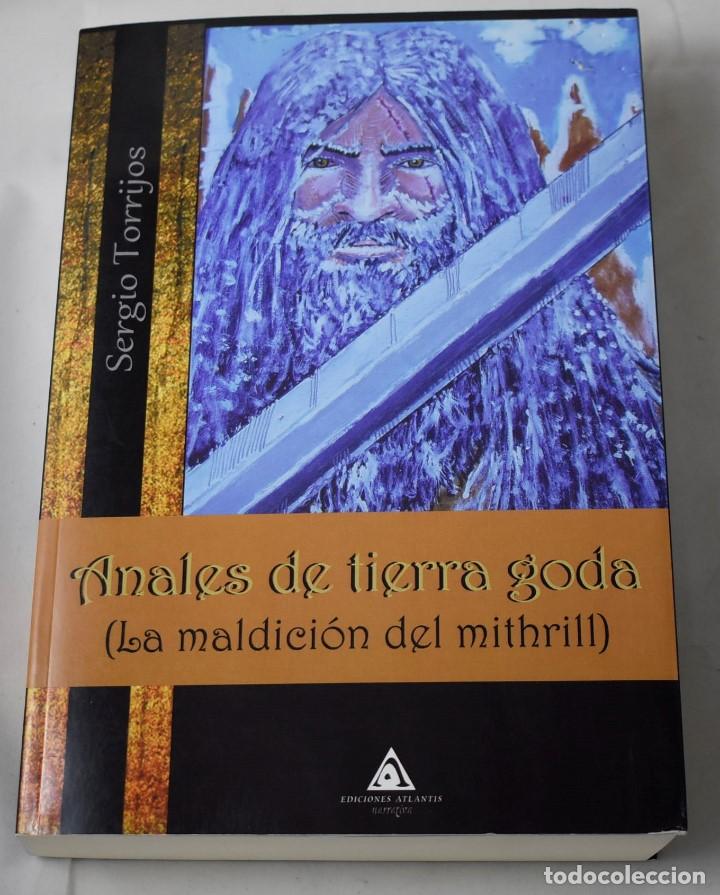 Libri di seconda mano: ANALES DE TIERRA GODA (LA MALDICI&Oacute;N DEL MITHRILL). TORRIJOS, SERGIO.