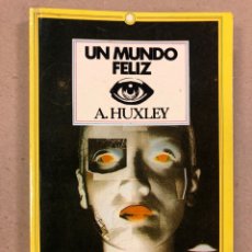 Libros de segunda mano: UN MUNDO FELIZ. A. HUXLEY. EDITORES MEXICANOS UNIDOS 1985. 218 PÁGINAS.. Lote 364076406
