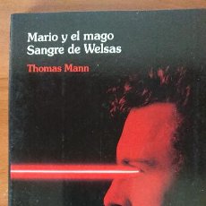 Libros de segunda mano: MARIO Y EL MAGO SANGRE DE WELSAS – THOMAS MANN – PLAZA & JANES EDITORES S.A – EDICIÓN ESPEDIAL PARA. Lote 201670586