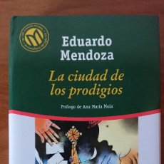 Libros de segunda mano: EDUARDO MENDOZA – LA CIUDAD DE LOS PRODIGIOS. Lote 215018486