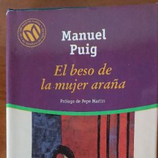 Libros de segunda mano: MANUEL PUIG – EL BESO DE LA MUJER ARAÑA. Lote 215029975