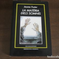 Libros de segunda mano: LA MATERIA DELS SOMNIS - JAUME FUSTER - LA MAGRANA. Lote 215253012