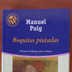 Libros de segunda mano: MANUEL PUIG – BOQUITAS PINTADAS. Lote 215269441