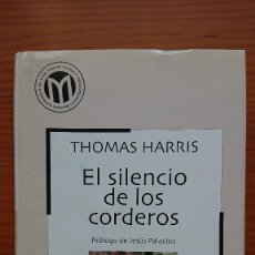 Libros de segunda mano: THOMAS HARRIS – EL SILENCIO DE LOS CORDEROS - COLECCIÓN LAS MEJORES NOVELAS DELA LITERATURA UNIVERSA. Lote 216990510