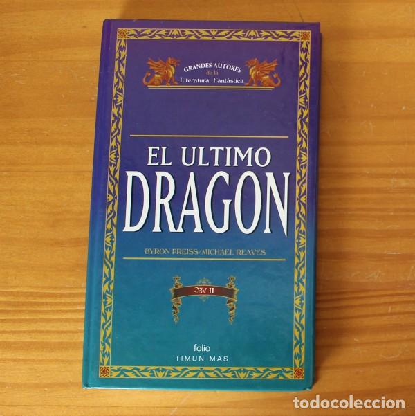 Libros de segunda mano: EL ULTIMO DRAGON VOL.II, BYRON PREISS MICHAEL REAVES. FOLIO TIMUN MAS 1996