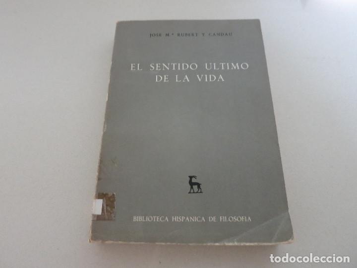 Libros de segunda mano: EL SENTIDO ULTIMO DE LA VIDA : - RUBERT Y CANDAU; Jos&eacute; M&ordf;. GREDOS
