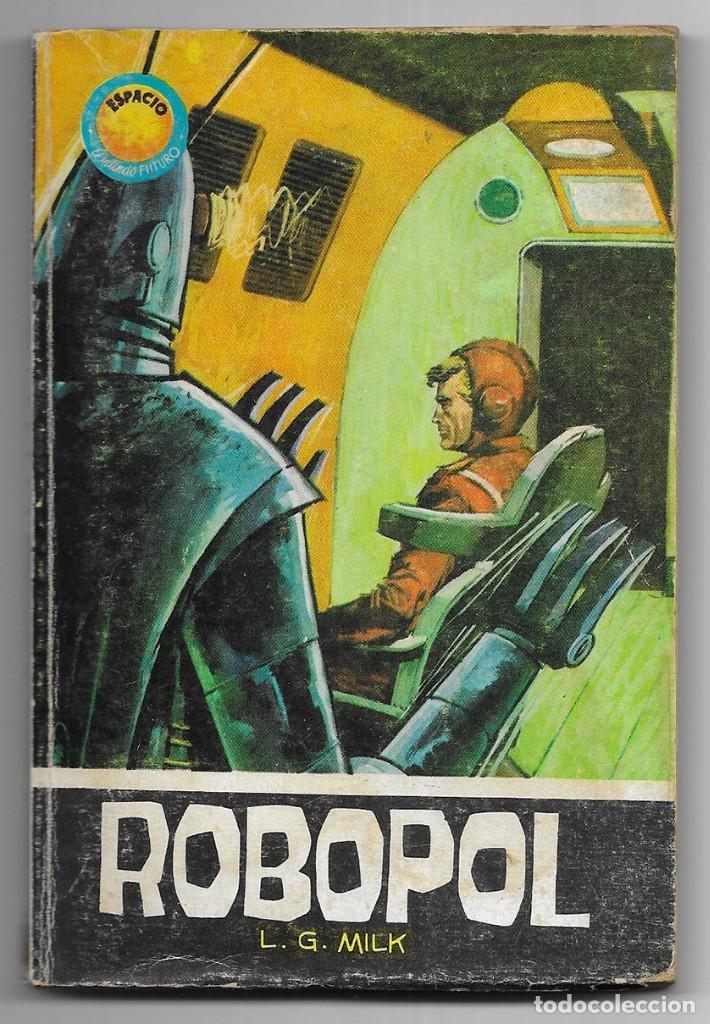 Gebrauchte B&uuml;cher: ROBOPOL. Col. Espacio Mundo Futuro n&ordm;-343 Milk, Louis G.