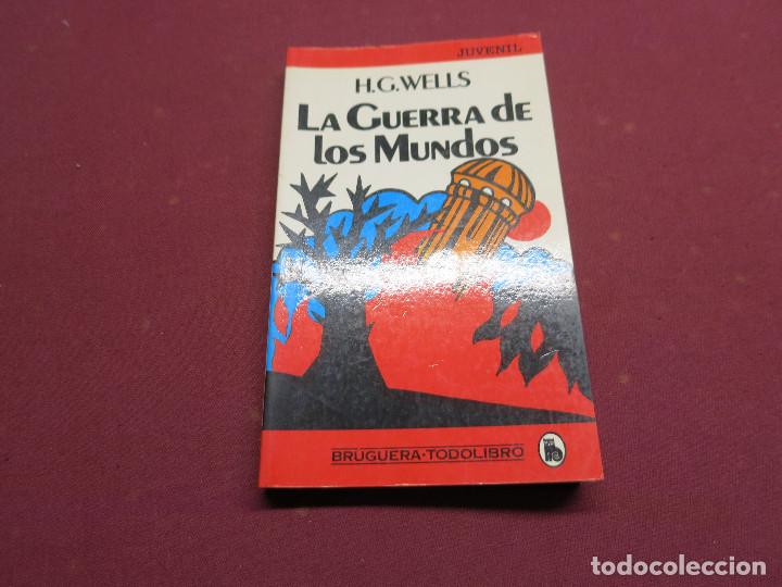 Libros de segunda mano: LA GUERRA DE LOS MUNDOS H G WELLS BRUGUERA TODOLIBRO