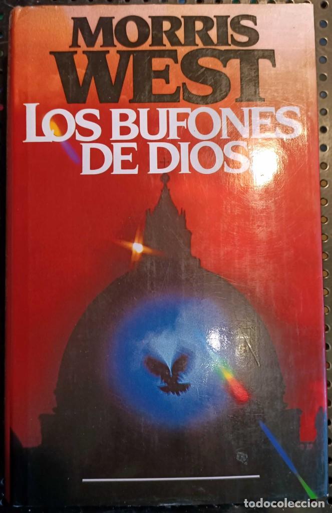 Libros de segunda mano: ❤️ LIBRO LOS BUFONES DE DIOS, MORRIS WEST, 1981 ❤️ - Foto 1