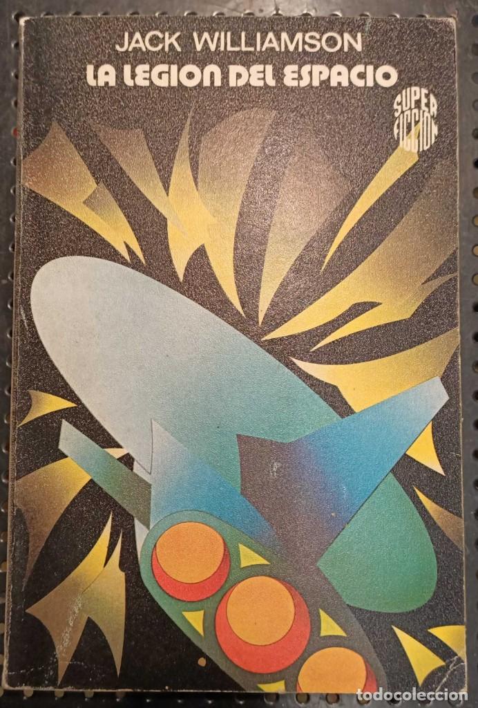 Libros de segunda mano: Libro &rdquo;La Legi&oacute;n del Espacio&rdquo;, Jack Williamson, 1976 - Foto 1