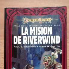 Libros de segunda mano: LA MISION DE RIVERWIND, PRELUDIOS DRAGONLANCE - POSIBILIDAD DE ENTREGA EN MANO EN MADRID