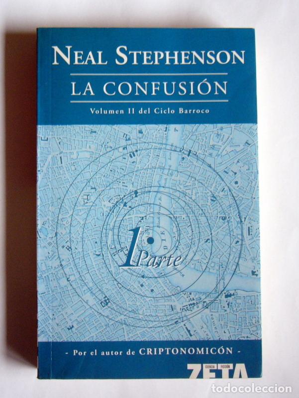 Libros de segunda mano: LA CONFUSION - VOLUMEN II DEL CICLO BARROCO - NEAL STEPHESON