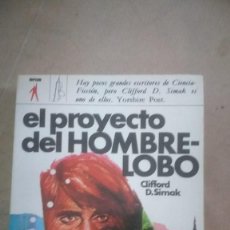 Libri di seconda mano: EL PROYECTO DEL HOMBRE-LOBO, DE CLIFFORD D. SIMAK