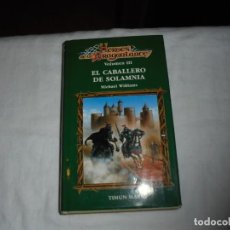 Libros de segunda mano: EL CABALLERO DE SOLAMNIA.VOL III.MICHAEL WILLIAMS.HEROES DE LA DRAGONLANCE.TIMUN MAS.1989