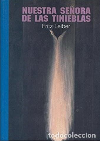 Libros de segunda mano: NUESTRA SE&Ntilde;ORA DE LAS TINIEBLAS. FRITZ LEIBER. PULP EDICIONES