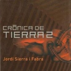 Libros de segunda mano: CRONICAS DE TIERRA 2. JORDI SIERRA I FABRA. MINOTAURO