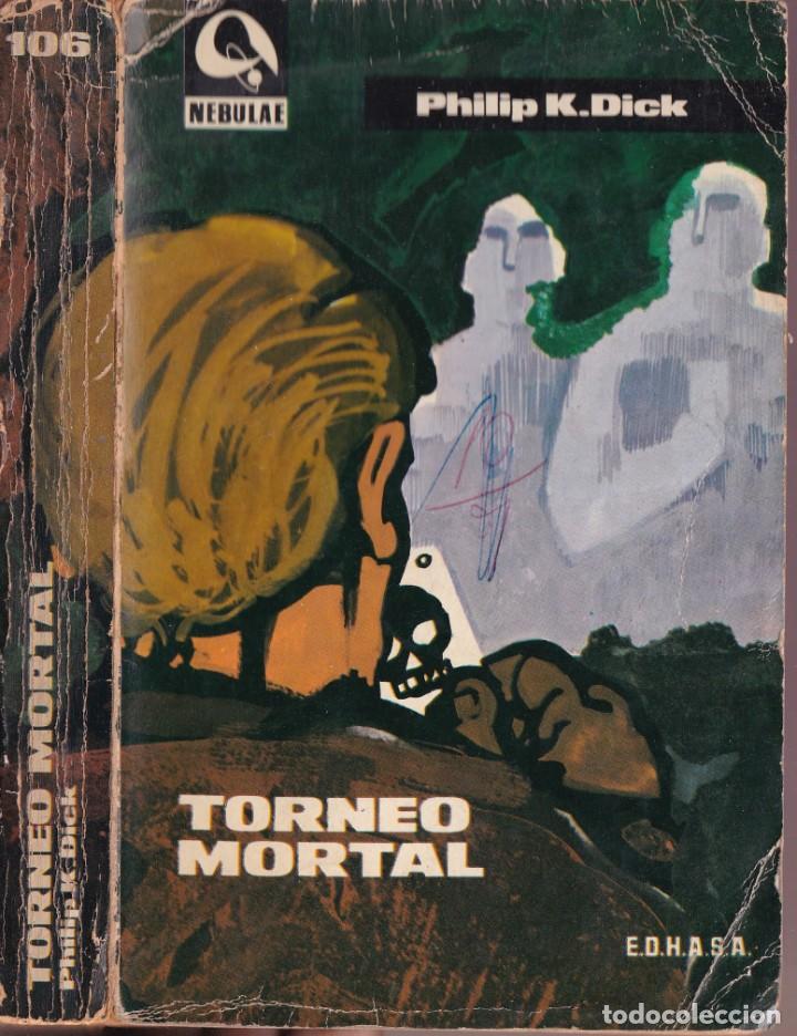 Libros de segunda mano: TORNEO MORTAL - PHILIP K. DICK - NEBULAE 106 - EDHASA 1965 - Foto 1 - 252642475