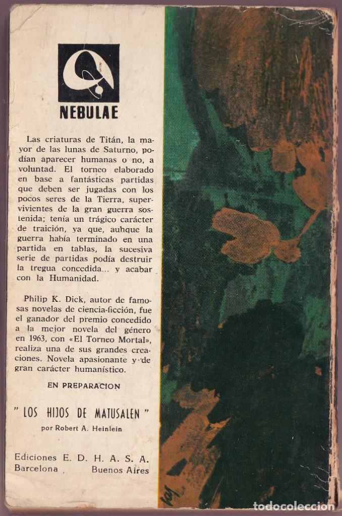 Libros de segunda mano: TORNEO MORTAL - PHILIP K. DICK - NEBULAE 106 - EDHASA 1965 - Foto 2 - 252642475