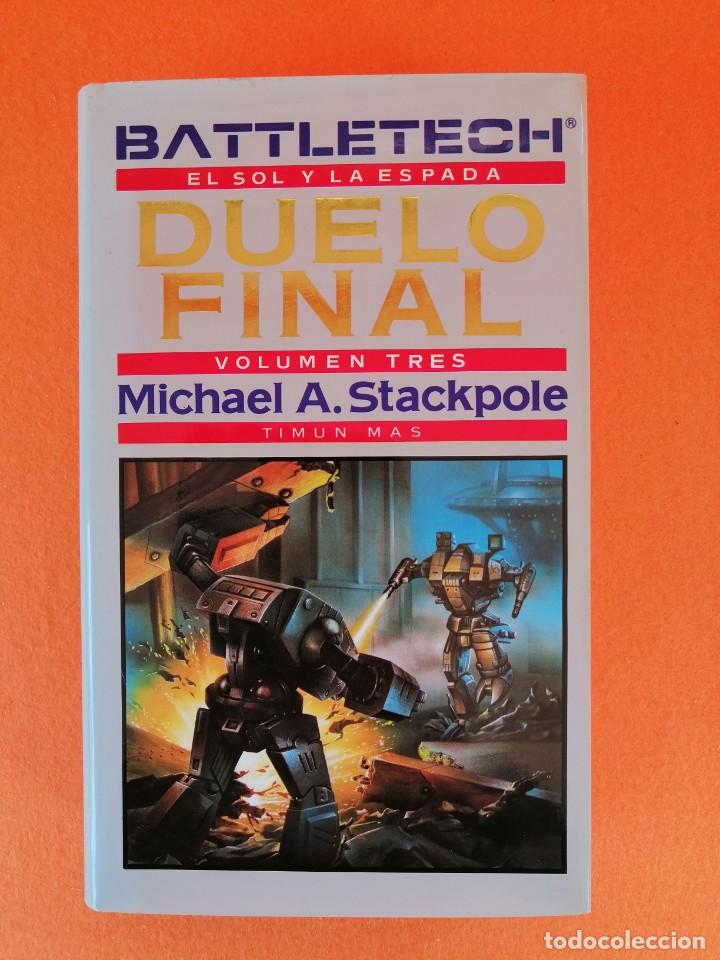 Libros de segunda mano: LIBRO DE CIENCIA FICCI&Oacute;N BATTLETECH (EL SOL Y LA ESPADA) - VOLUMEN III DUELO FINAL