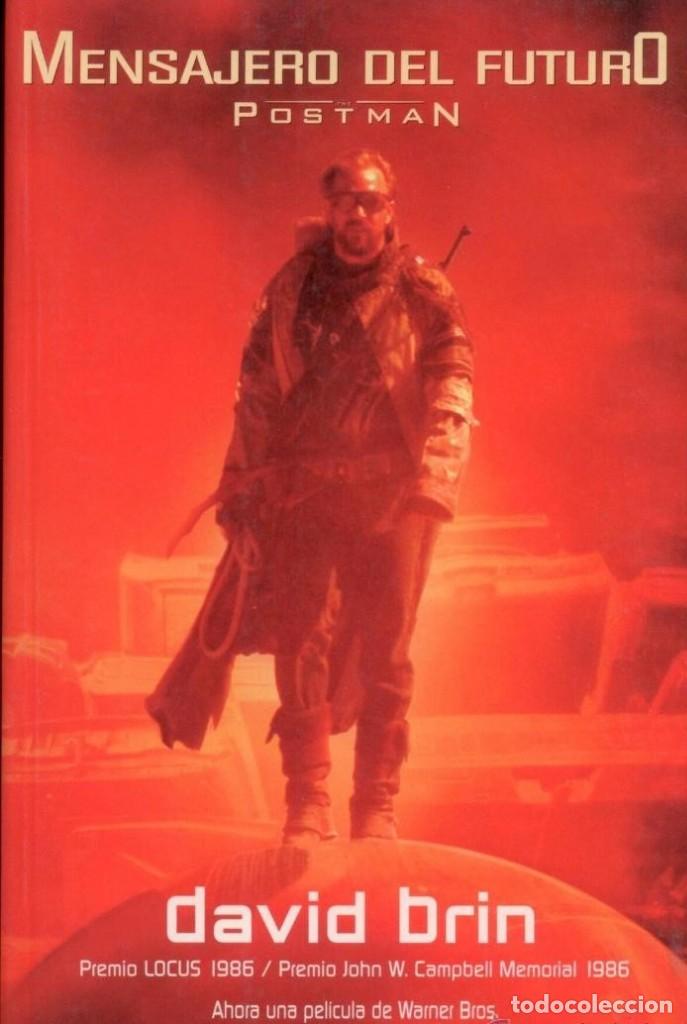 Libros de segunda mano: MENSAJERO DEL FUTURO. DAVID BRIN. EDICIONES B-NOVA. N&ordm; 105.TAMBIEN CONOCIDA COMO EL CARTERO