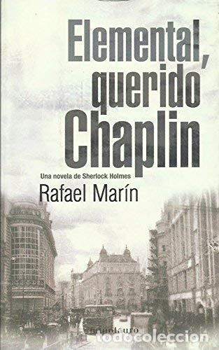 Libros de segunda mano: ELEMENTAL QUERIDO CHAPLIN RAFAEL MARIN. MINOTAURO