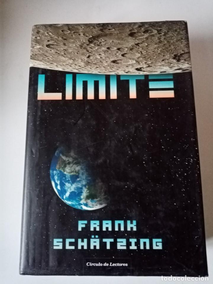 Libros de segunda mano: LIMITE . Frank Sch&auml;tzing ( CIRCULO DE LECTORES ) - Foto 1