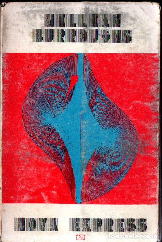 Gebrauchte B&uuml;cher: WILLIAM BORROUGHS : NOVA EXPRESS (PAPELES DE SON ARMADANS, 1973) PRIMERA EDICI&Oacute;N