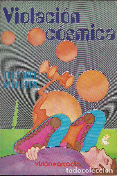 Second hand books: Theodore Sturgeon-Violacion Cosmica.Vision.Arcadia.1983.