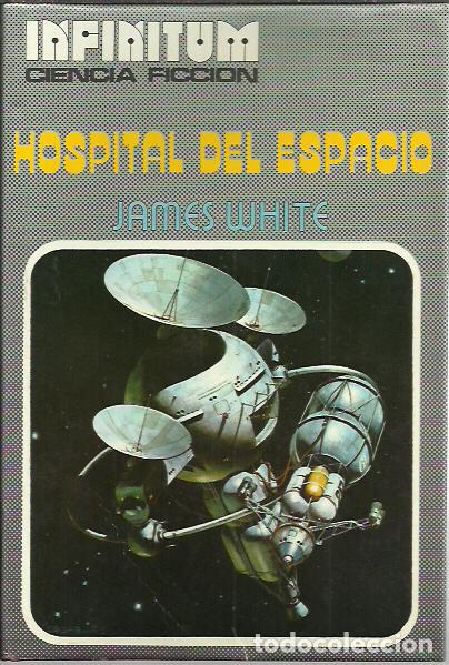 Second hand books: James White-Hospital del espacio.Colecci&oacute;n Infinitum Ciencia Ficcion.1976.