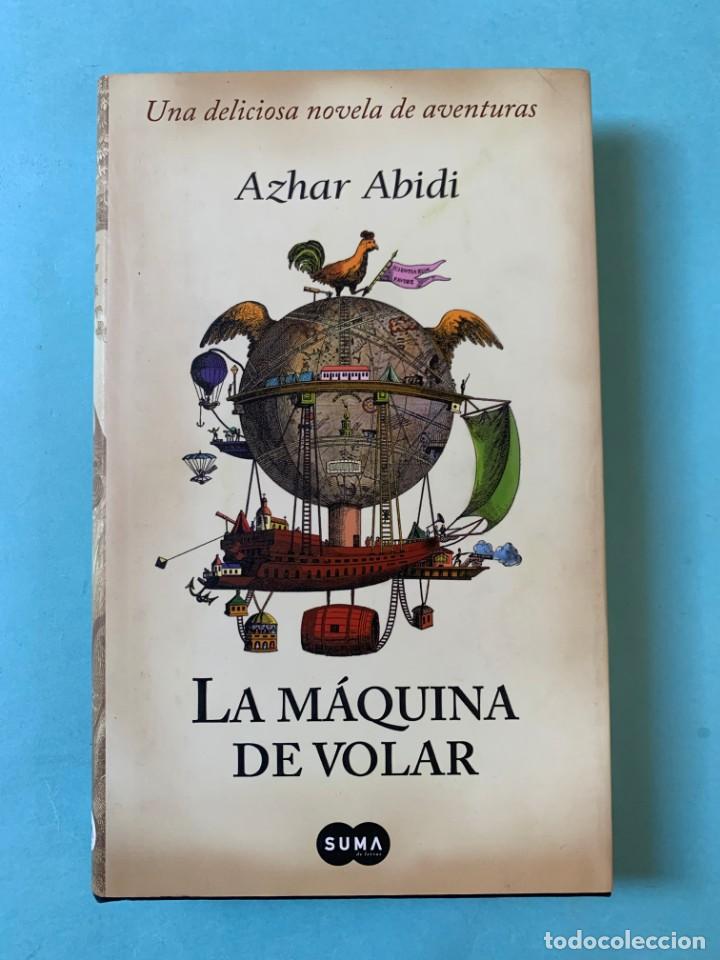 Libri di seconda mano: LA M&Aacute;QUINA DE VOLAR - AZHAR ABIDI