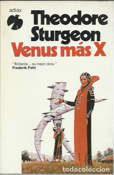 Libros de segunda mano: Theodore Sturgeon-Venus mas X.Fenix.Adiax.1982.