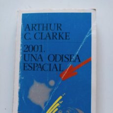 Libros de segunda mano: 2001. UNA ODISEA ESPACIAL . ARTHUR C.CLARKE
