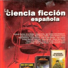 Libros de segunda mano: LA CIENCIA FICCION ESPAÑOLA - AUGUSTO URIBE/IGOR CANTERO/JOSE CARLO CANALDA .....