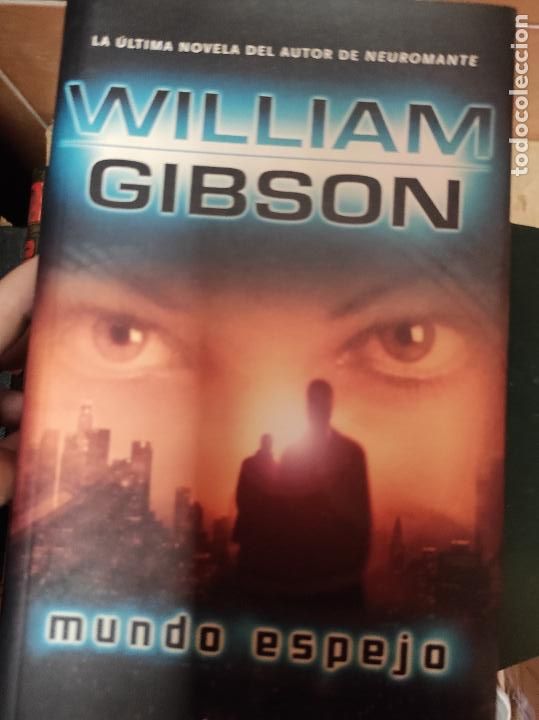Libros de segunda mano: CIENCIA FICCION MUNDO ESPEJO WILLIAM GIBSON MINOTAURO