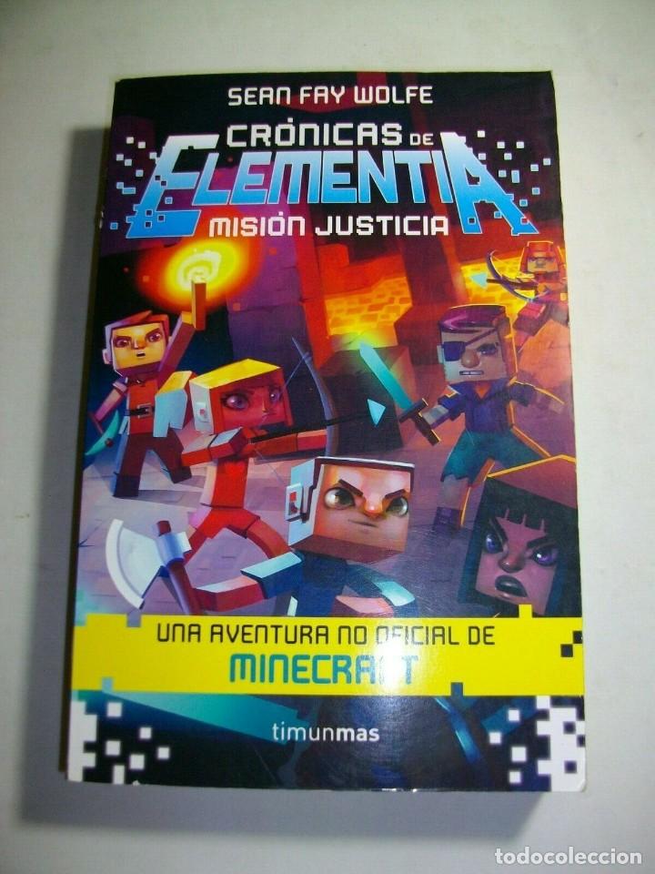 Libros de segunda mano: CR&Oacute;NICAS DE ELEMENTIA MISION JUSTICIA UNA AVENTURA DE MINECRAFT