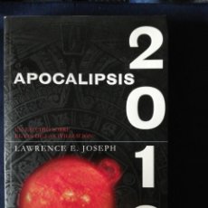 Libros de segunda mano: APOCALIPSIS 2012. UN ESTUDIO SOBRE EL FIN DE LA CIVILIZACIÓN - LAWRENCE E. JOSEPH. 1 EDICIÓN. Lote 272760023