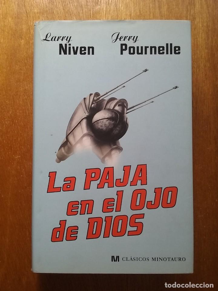 Libros de segunda mano: LA PAJA EN EL OJO DE DIOS, LARRY NIVEN, JERRY POURNELLE, TAPA DURA, CLASICOS MINOTAURO, 2010