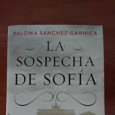 Libros de segunda mano: LA SOSPECHA DE SOFIA – PALOMA SANCHEZ-GARNICA. Lote 283100408