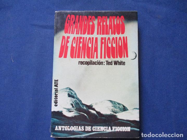 Libros de segunda mano: GRANDES RELATOS DE CIENCIA FICCI&Oacute;N 1979 RECOPILACI&Oacute;N: TED WITE