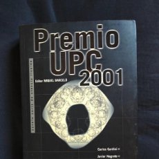Libros de segunda mano: PREMIO UPC 2001 - EDITOR MIQUEL BARCELÓ