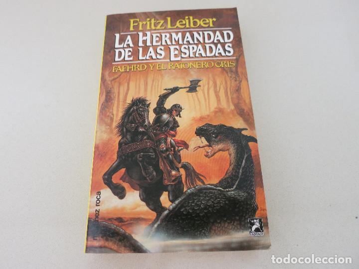 Libri di seconda mano: La hermandad de las espadas. Fafhrd y el ratonero gris. Fritz Leiber MARTINEZ ROCA FANTASY